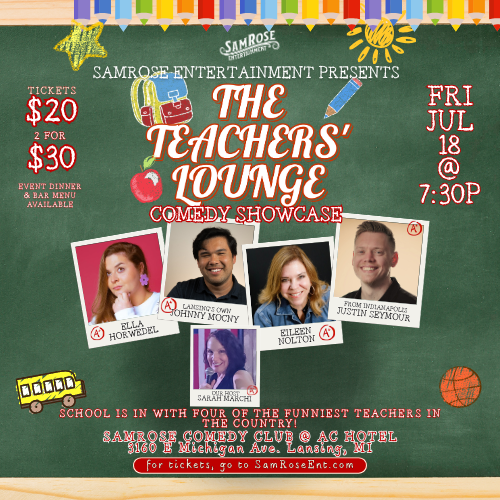 SamRose Comedy Club – SRE Presents: The Teachers’ Lounge Comedy Showcase
